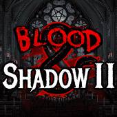 Blood & Shadow 2 Blood & Shadow 2 game